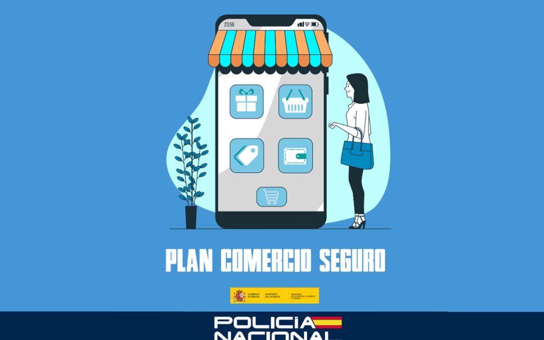 Plan Comercio Seguro: claves para proteger tu negocio y a tus clientes